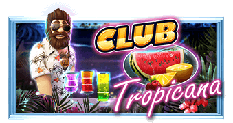 Club Tropicana Pragmatic Play สมัครสมาชิก