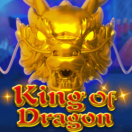 King of Dragon KA Gaming slottxo สมัครสมาชิก