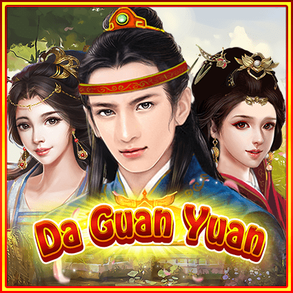 Da Guan Yuan KA Gaming slotxo สมัครสมาชิก