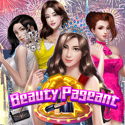 Beauty Pageant KA Gaming slottxo สมัครสมาชิก