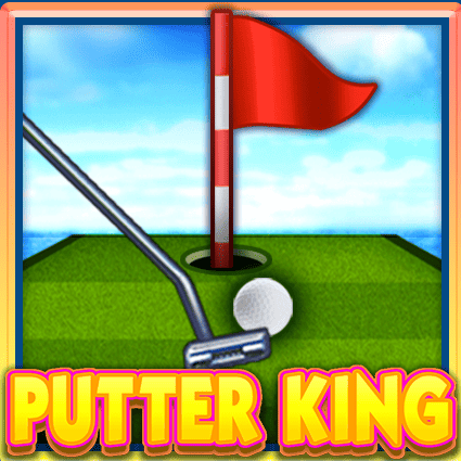 Putter King KA Gaming slottxo สมัครสมาชิก
