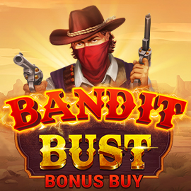 Bandit Bust Bonus Buy EVOPLAY slottxo สมัครสมาชิก