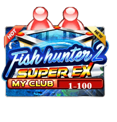 Fish Hunter 2 Super EX My Club slotxo สมาชิก