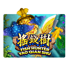 Fish Hunting Yao Qian Shu slotxo สมัครสมาชิก