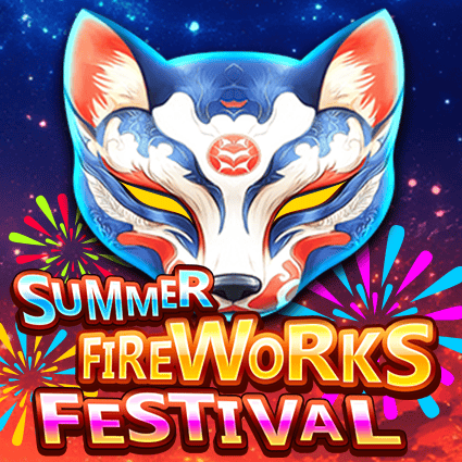 Summer Fireworks Festival KA Gaming slottxo สมัครสมาชิก