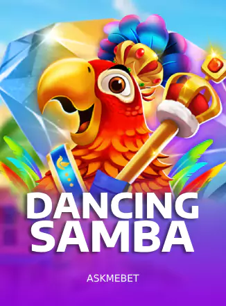 Dancing Samba ASKMEBET slottxo สมัครสมาชิก