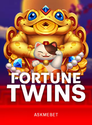 Fortune Twins ASKMEBET slottxo สมัครสมาชิก