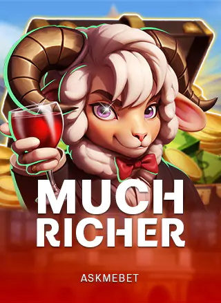 Much Richer ASKMEBET slottxo สมัครสมาชิก
