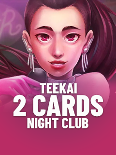 Teekai 2 Card Night Club ASKMESLOT slottxo สมัครสมาชิก