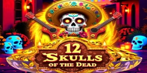 12 Skulls of the Dead Microgaming slottxo สมัครสมาชิก