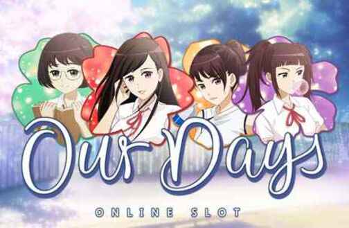 Our Days Microgaming slottxo สมัครสมาชิก