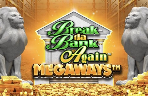 Break Da Bank Again Megaways Microgaming slottxo สมัครสมาชิก
