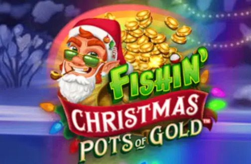 Fishin Christmas Pots of Gold Microgaming slottxo สมัครสมาชิก